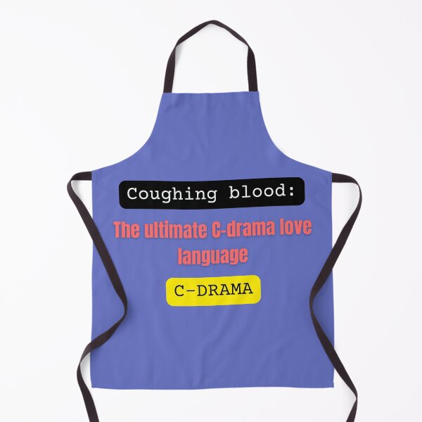 Item preview, Coughing blood: The ultimate C-drama love language designed and sold by fatoshisme.