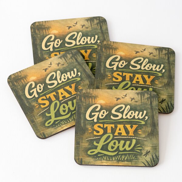 Item preview, GO SLOW, STAY LOW designed and sold by PAS.