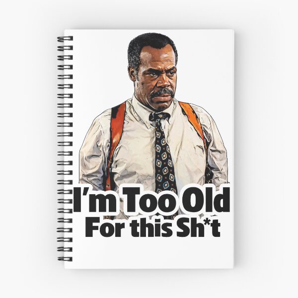 Item preview, im too old for this designed and sold by American Artist Designs.
