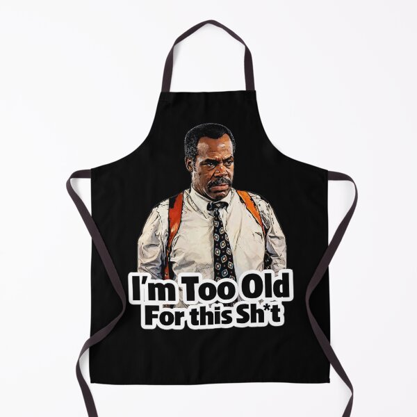 Item preview, im too old for this designed and sold by American Artist Designs.
