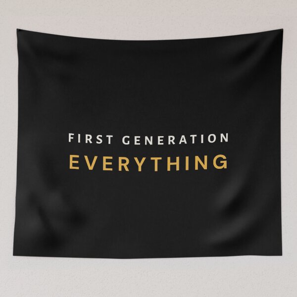 Item preview, First Generation Everything — First Gen Pride designed and sold by builtwithheart.
