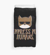 Impress Me Humans-Cute Cat Duvet Cover