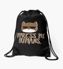 Impress Me Humans-Cute Cat Drawstring Bag