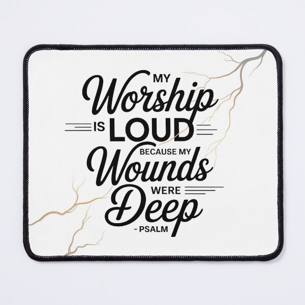 Item preview, My Worship is Loud Because My Wounds Were Deep Psalm designed and sold by Lina Caro.