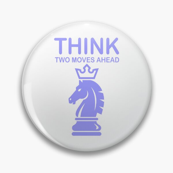Item preview, Think Two Moves Ahead – Chess Knight Strategy designed and sold by Dazzle-Sizzle.