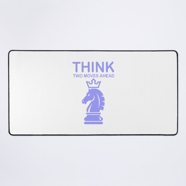 Item preview, Think Two Moves Ahead – Chess Knight Strategy designed and sold by Dazzle-Sizzle.