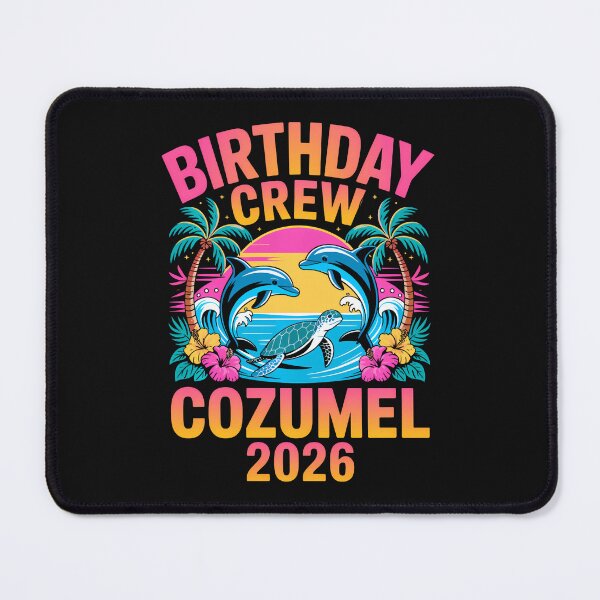 Item preview, Cozumel 2026 Birthday Crew designed and sold by Intomindfood.