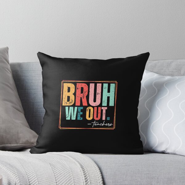Item preview, Last Day Of School Bruh We Out Teacher  designed and sold by Intomindfood.