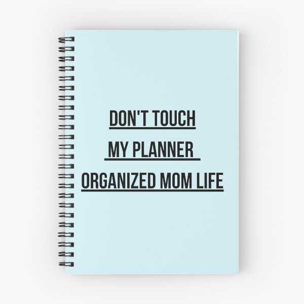 Item preview, Don't Touch My Planner – Organized Mom Life Funny Productivity Mom Design designed and sold by Yassine SEBA.