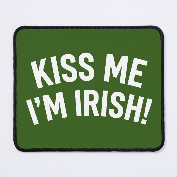 Item preview, Kiss me, I'm Irish Design 2 designed and sold by FlamaC.