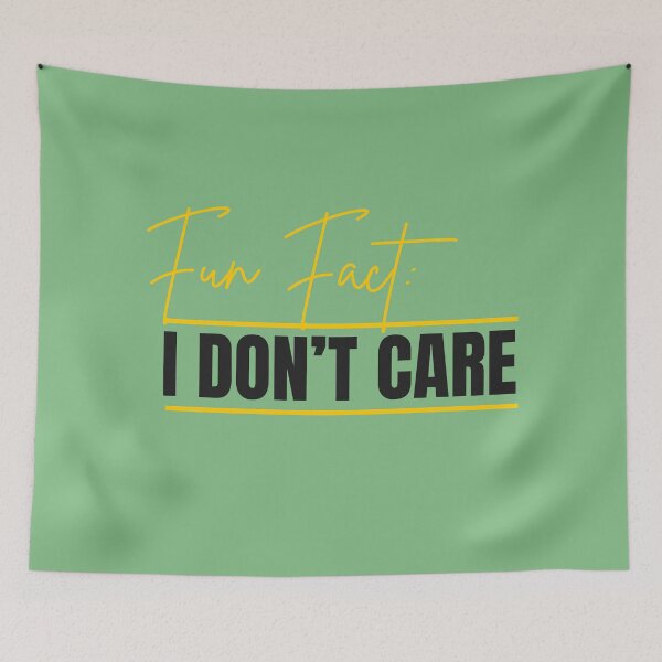 Item preview, Fun Fact I Don't Care designed and sold by MakarenaCreate.