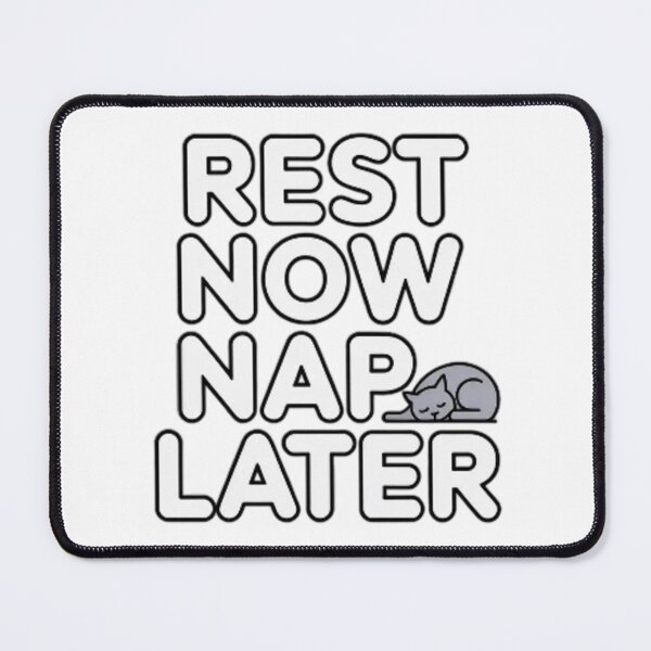 Item preview, Rest Now Nap Later Sleepy Cat designed and sold by ramanstika.