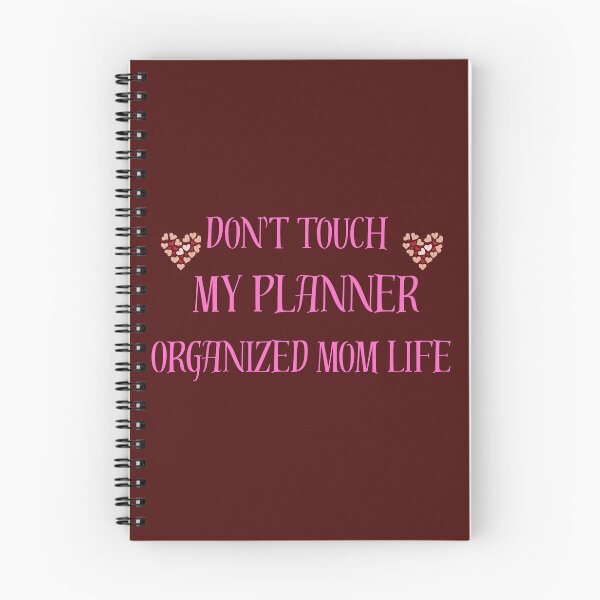 Item preview, Don't Touch My Planner – Organized Mom Life Funny Productivity Mom Design designed and sold by Yassine SEBA.