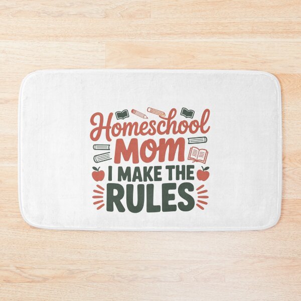 Item preview, Homeschool Mom - I Make The Rules designed and sold by Peter Stawicki.