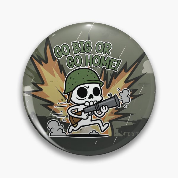 Item preview, Go Big or Go Home Skeleton Soldier Cartoon designed and sold by Taridesign.