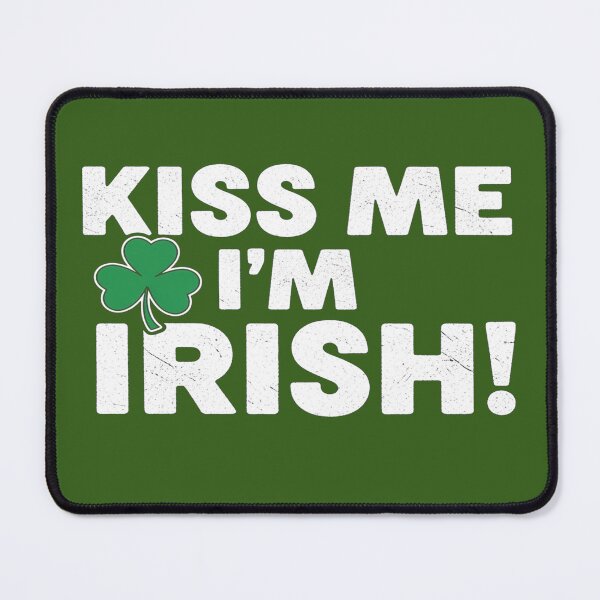 Item preview, Kiss me, I'm Irish Design 4 designed and sold by FlamaC.