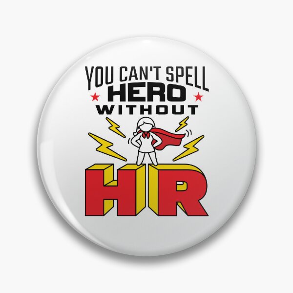Item preview, You Can't Spell Hero Without HR Funny Human Resources Women designed and sold by jaygo.