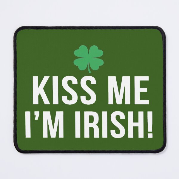 Item preview, Kiss me, I'm Irish Design 5 designed and sold by FlamaC.