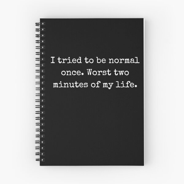 Item preview, I Tried to Be Normal Once – Funny Humor Design designed and sold by BoldTalk.