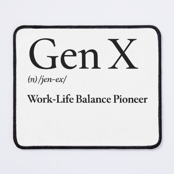 Item preview, GenX Work‑Life Balance Pioneer – Retro Office Humor – Classic GenX Attitude designed and sold by TKOprintdesigns.