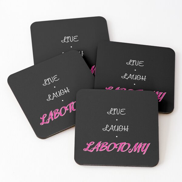 Item preview, Live, Laugh, Labotomy, funny design designed and sold by SleeepDeprived.