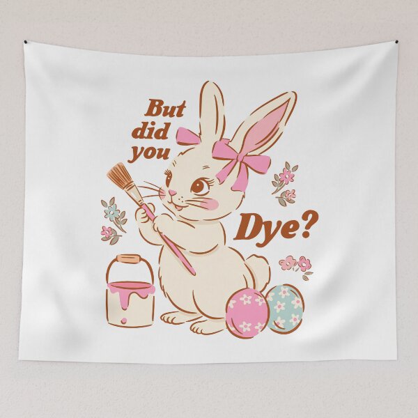 Item preview, But Did You Dye Funny Easter Bunny designed and sold by HeidixHDesigns.