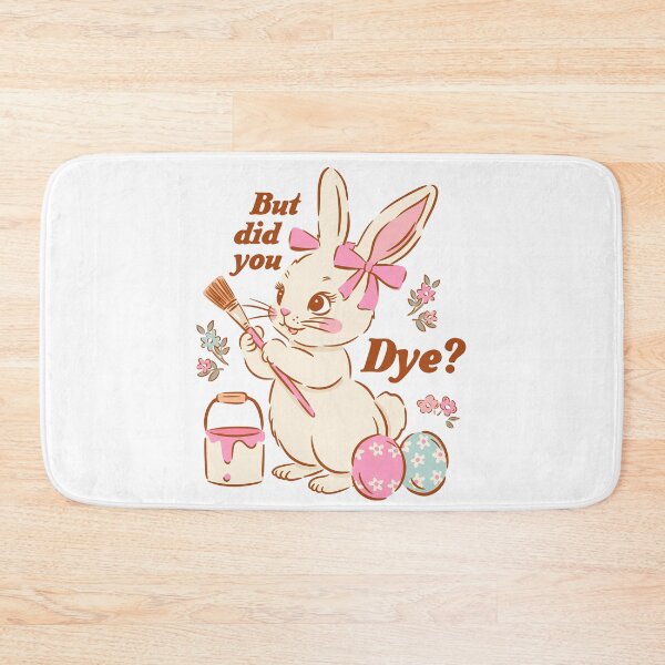 Item preview, But Did You Dye Funny Easter Bunny designed and sold by HeidixHDesigns.