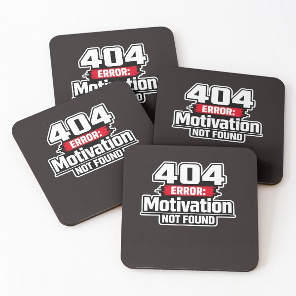Item preview, 404 Error: Motivation Not Found – High Contrast Edition designed and sold by Barkashow.