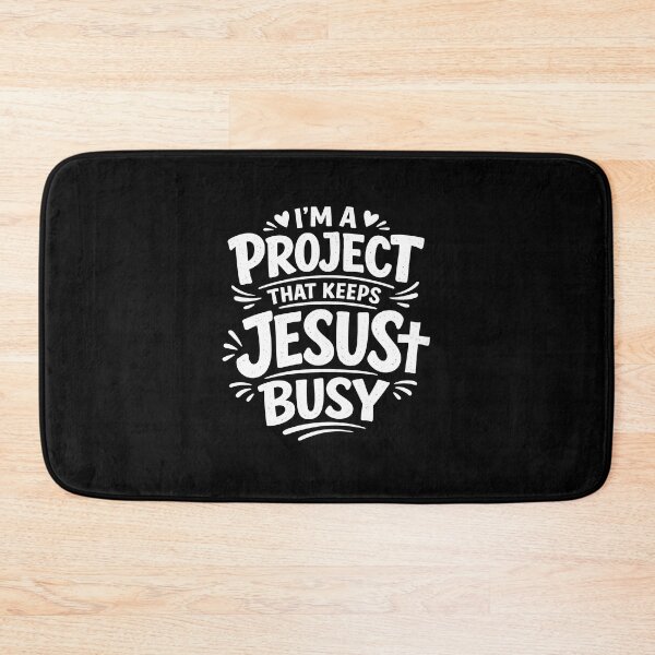 Item preview, I'm A Project that Keeps Jesus Busy designed and sold by JODYSMORGAN.