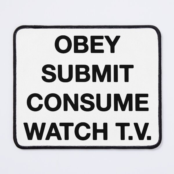 Item preview, Conform Obey Submit Consume Watch TV Sleep designed and sold by blueversion.