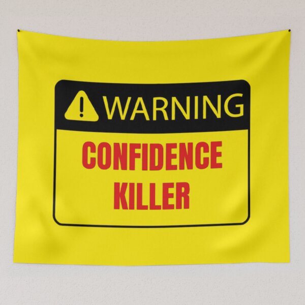 Item preview, Warning Confidence Killer designed and sold by MakarenaCreate.