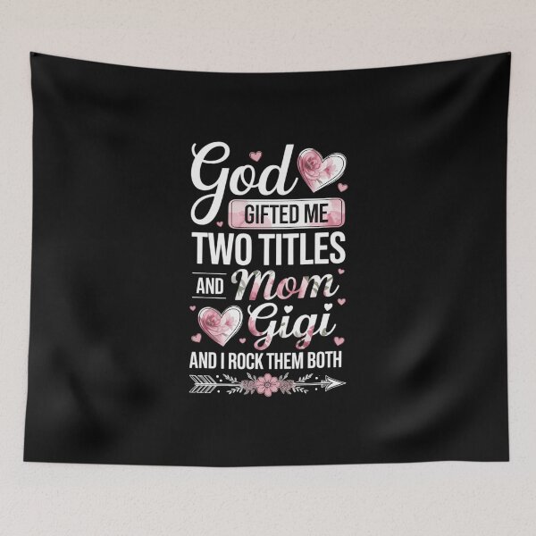 Item preview, God Gifted Me Two Titles Mom And Gigi Flower Mother's Day designed and sold by FaithAbbott.