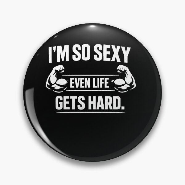 Aperçu de l'œuvre Je suis tellement sexy que même la vie devient difficile. Design créée et vendue par HUTEND.