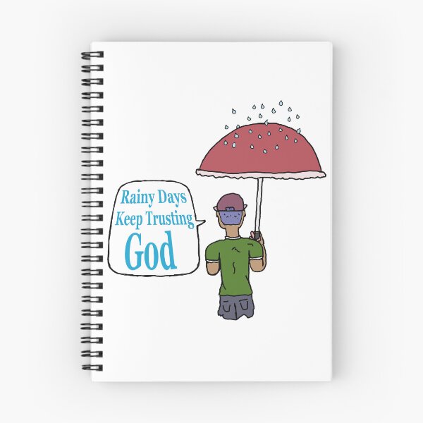 Item preview, Rainy Days Keep Trusting God designed and sold by Shooz34.