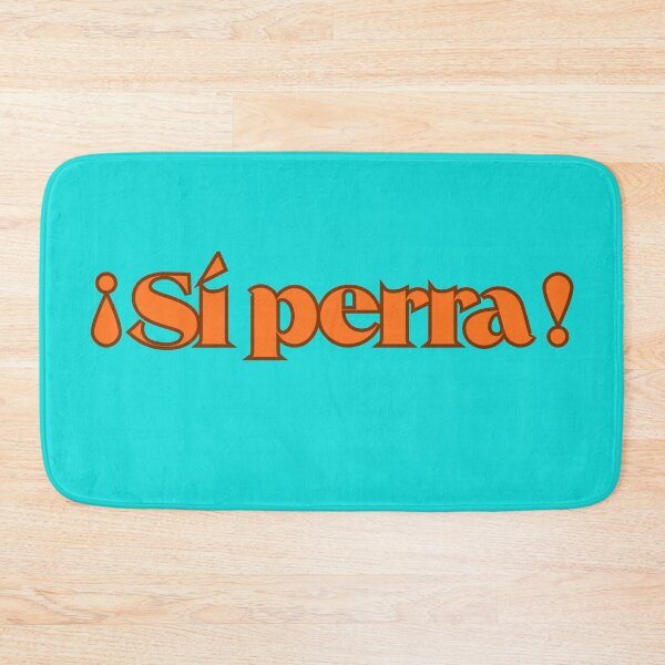 Item preview, Si Perra! YASSSS B! ~ Funny Spanish designed and sold by TheLastGarden.