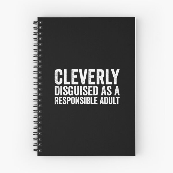 Item preview, Cleverly Disguised As A Responsible Adult designed and sold by harshanendian.