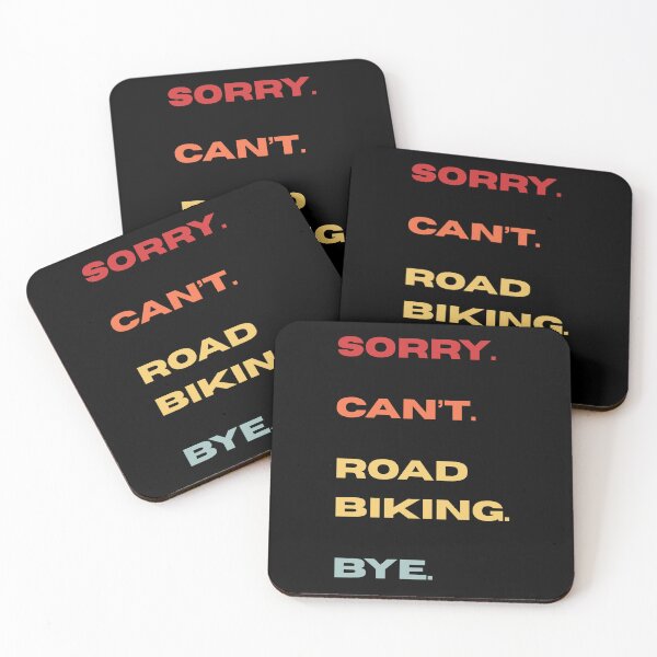 Item preview, Sorry Can't Road Biking Bye  - Retro Funny Road Biking Excuse Saying  designed and sold by Wiss2Arts.