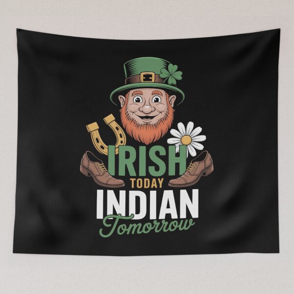 Item preview, Irish Today Indian Tomorrow Saint Patricks Day designed and sold by EllenJast.