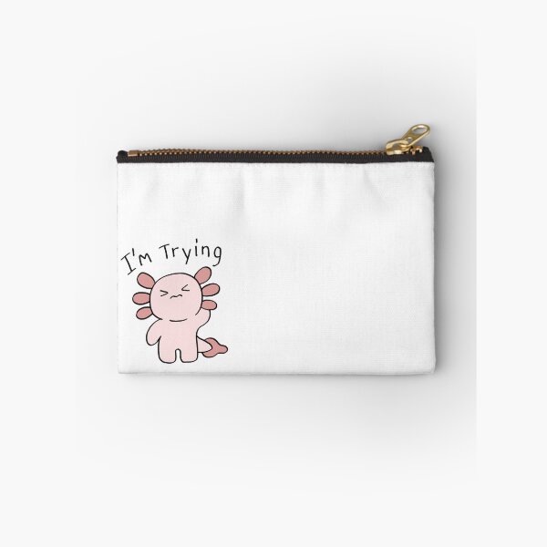 Item preview, I'm Trying Cute Axolotl designed and sold by littleworldpp.