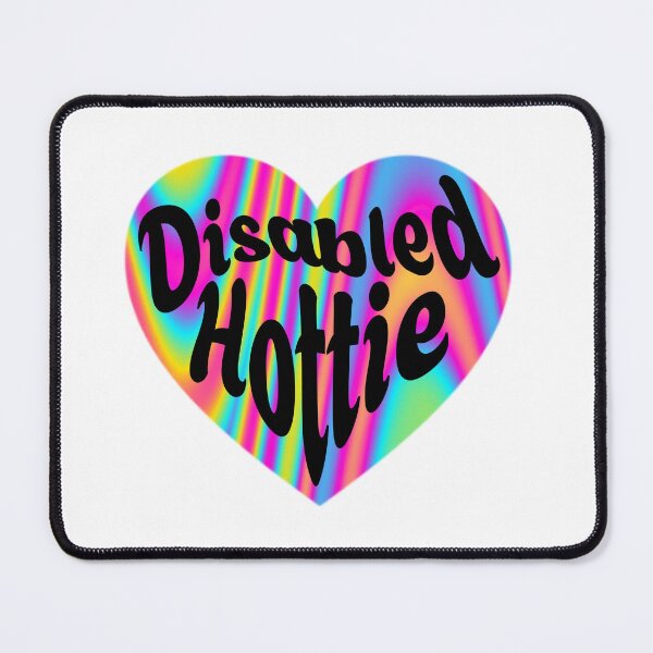 Item preview, Disabled Hottie designed and sold by GeoGoose.