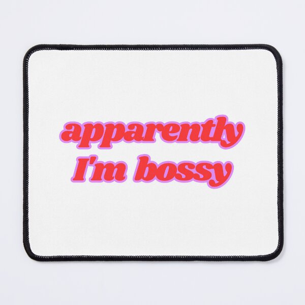 Item preview, Quotes: apparently I'm bossy, statement, phrase, Humor  designed and sold by AASparksDesigns.