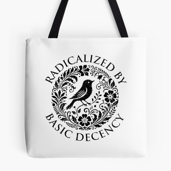 Item preview, Radicalized By Basic Decency Flower Bird Equality Political Art designed and sold by michealhunt1.