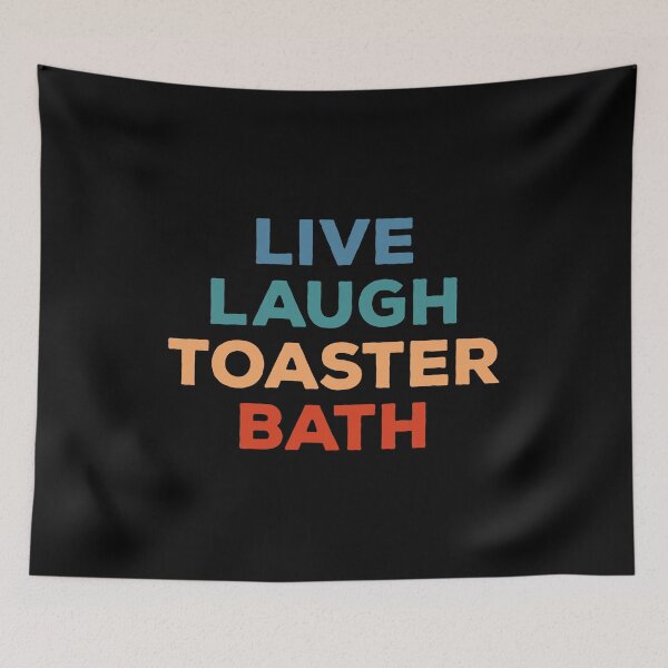Item preview, Live Laugh Toaster Bath designed and sold by kalyaidriza.