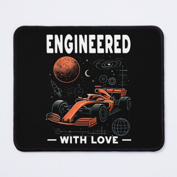 Item preview, Engineered With Love Formula Racing Space Tech Race Car Engineer Motorsport Science racing team engineers space lovers space exploration designed and sold by Jt41.
