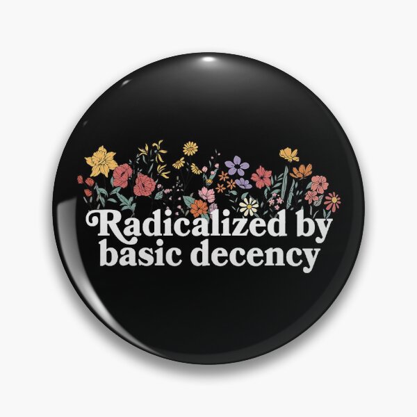 Item preview, Women Floral Radicalized By Basic Decency Democracy Humor Design designed and sold by susannenovak.