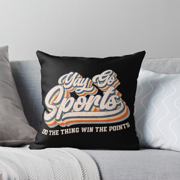 Item preview, Yay Go Sports Do The Thing Win The Points Funny Sport Team designed and sold by AlanYYoder.
