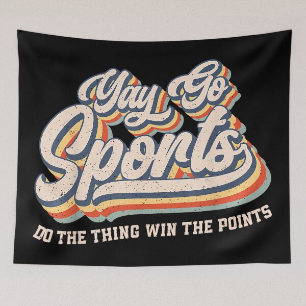 Item preview, Yay Go Sports Do The Thing Win The Points Funny Sport Team designed and sold by AlanYYoder.