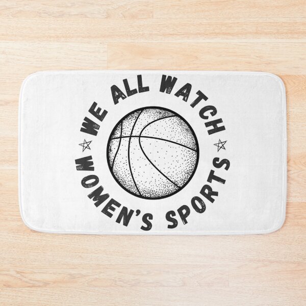 Item preview, We All Watch Women's Sports, Watches Womens Basketball designed and sold by AlanYYoder.