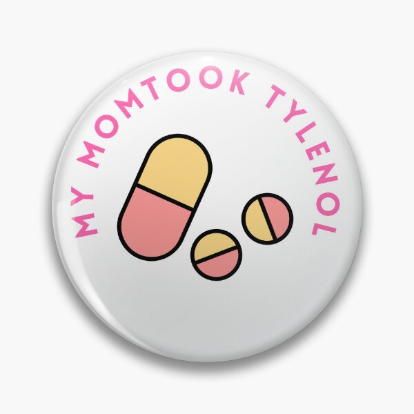 Item preview, My Mom Took Tylenol – Funny Medicine Humor Pill Design designed and sold by SarkisovaNune.