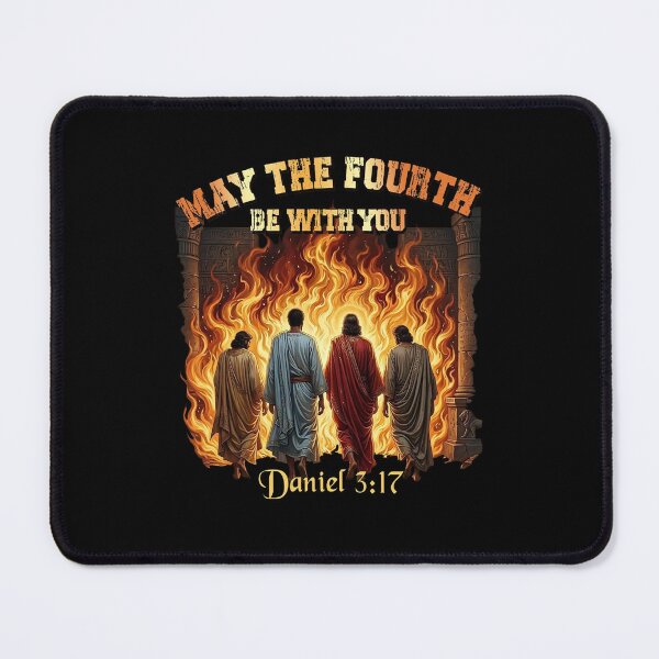 Item preview, May The Fourth Be With You Daniel 317, Cool Graphic Bible Quote Christianity designed and sold by NinMema.